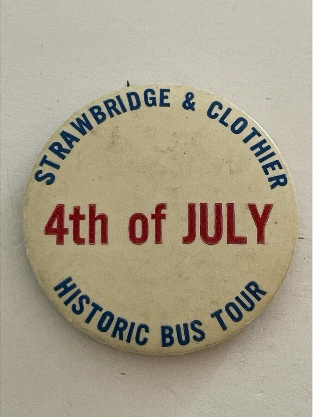 Strawbridge & Clothier Historic Bus Tour 4th Of July Button Pin
